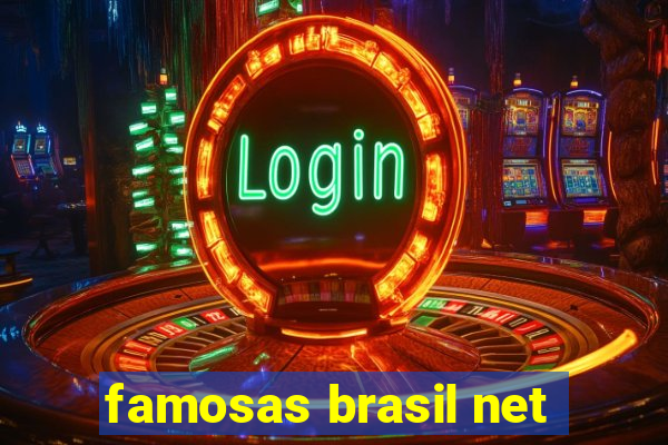 famosas brasil net